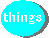 [things]